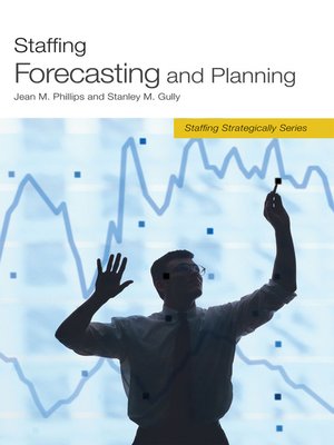 cover image of Staffing Forecasting and Planning
